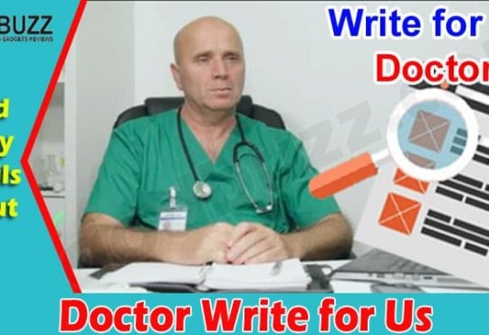 About General Information Doctor Write for Us