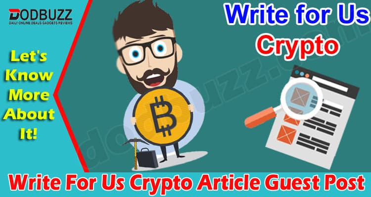 About General Information Write For Us Crypto Article Guest Post
