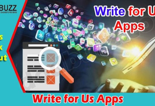 Complete Guide to Information Write for Us Apps