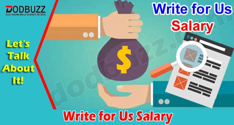 About General Information Write for Us Salary