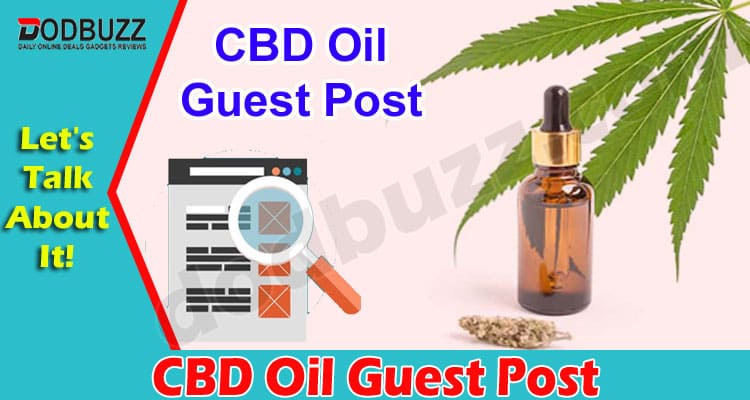 Complete Guide to Information CBD Oil Guest Post