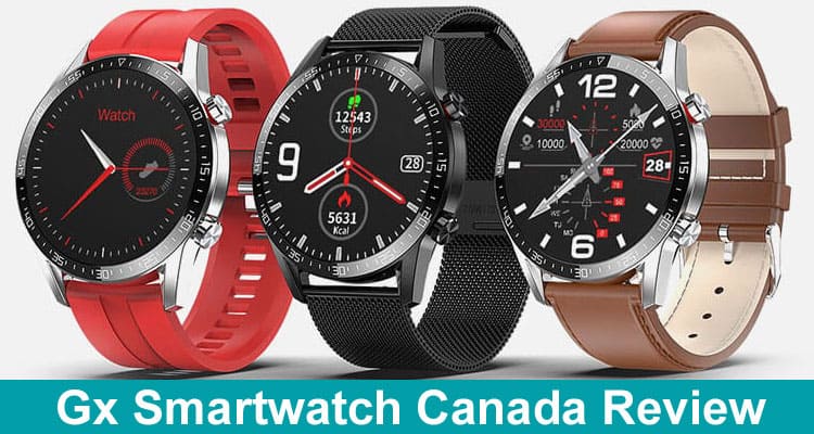 Gx Smartwatch Canada Review 2020