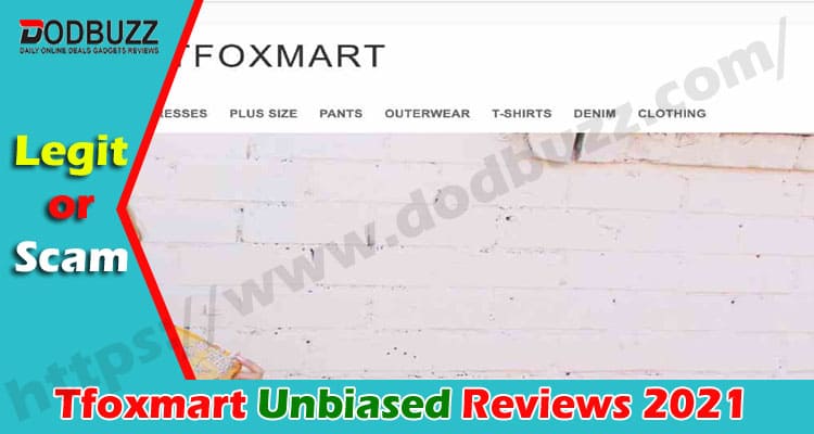 Tfoxmart Reviews [June 2020] Is Tfoxmart.Com Legit or Scam