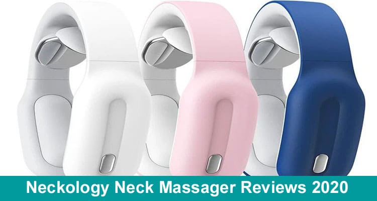 Neckology Massager Reviews 2020