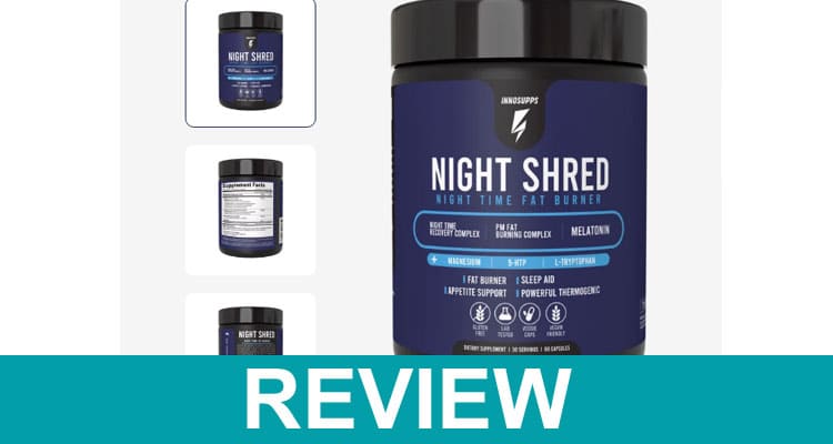 Night Shred Reviews 2020