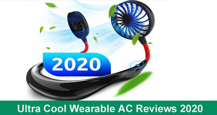 Ultra Cool Wearable AC Reviews 2020