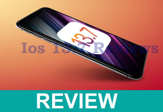 Ios 13.7 Reviews {Sep} Get Valuable Information
