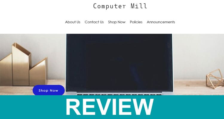 Computer Mill Reviews 2020