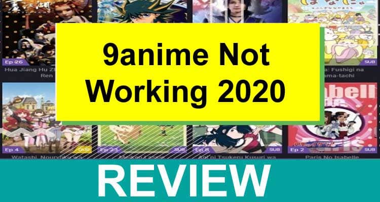 9anime Not Working 2020 .