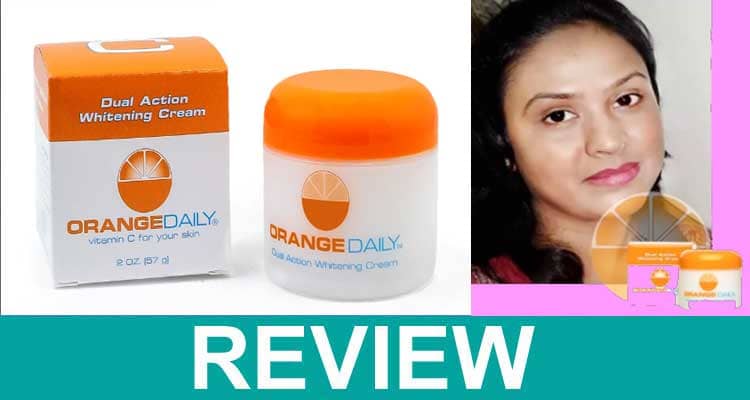 Orange Daily Dual Whitening Cream Reviews 2021