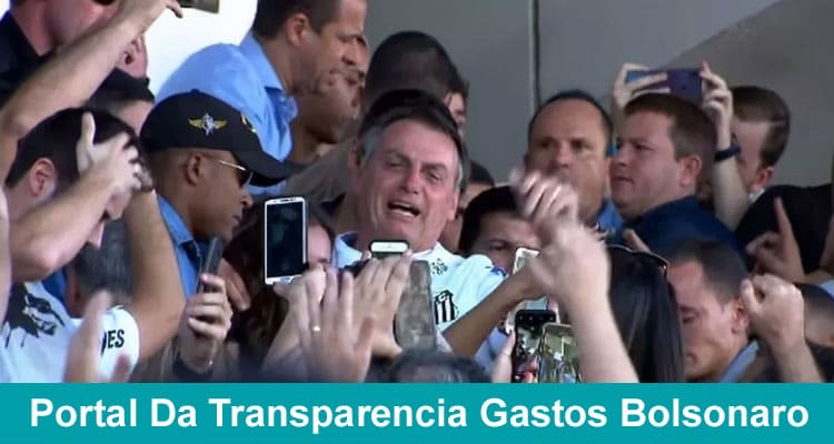Portal Da Transparencia Gastos Bolsonaro 2021
