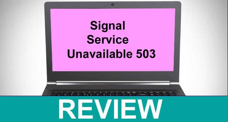 Signal Service Unavailable 503 2021.