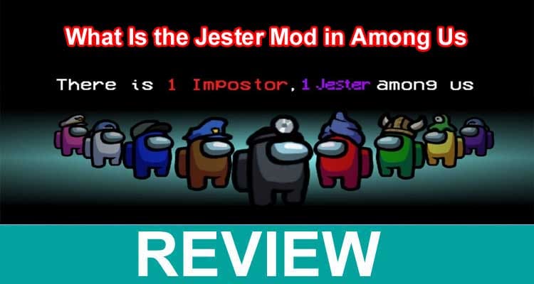 What Is the Jester Mod in Among Us 2021