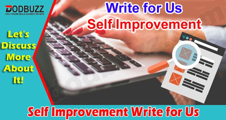 About General Information Self Improvement Write for Us
