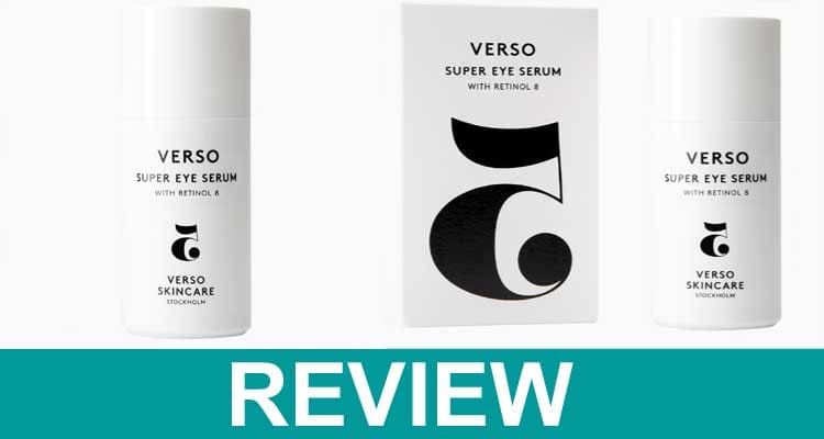 Verso Botanicals Super Eye Serum Review 2021.