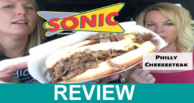 Sonic Cheesesteak Review 2021