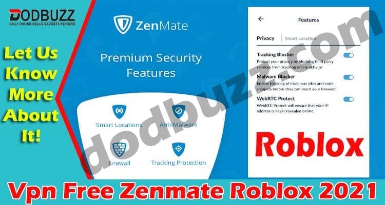 Vpn Free Zenmate Roblox 2021