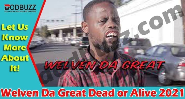 Welven Da Great Dead or Alive 2021