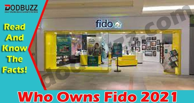 Who Owns Fido 2021