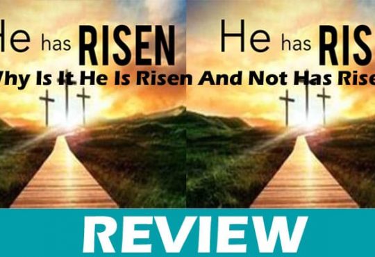 Why Is It He Is Risen And Not Has Risen Dodbuzz.com