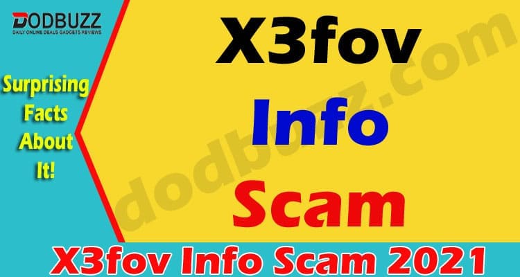 X3fov Info Scam 2021
