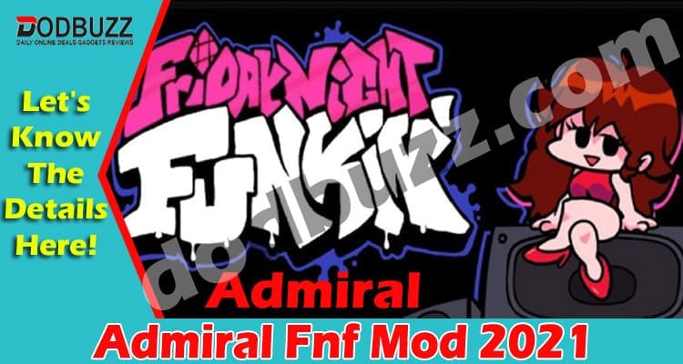 Gaming News Admiral Fnf Mod