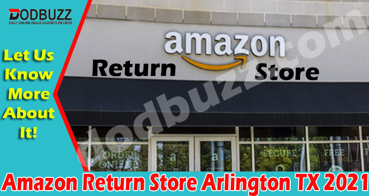 Get The Details Amazon Return Store Arlington TX