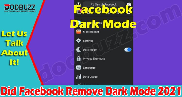 Did Facebook Remove Dark Mode (May 2021) Read Here!