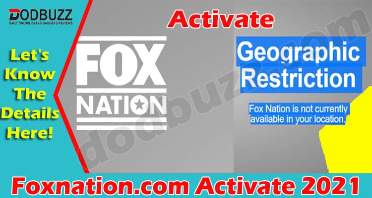 Foxnation.com Activate (May 2021) How To Activate It