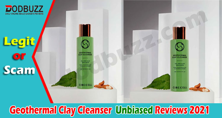Geothermal Clay Cleanser Review {May 2021} Is It Legit