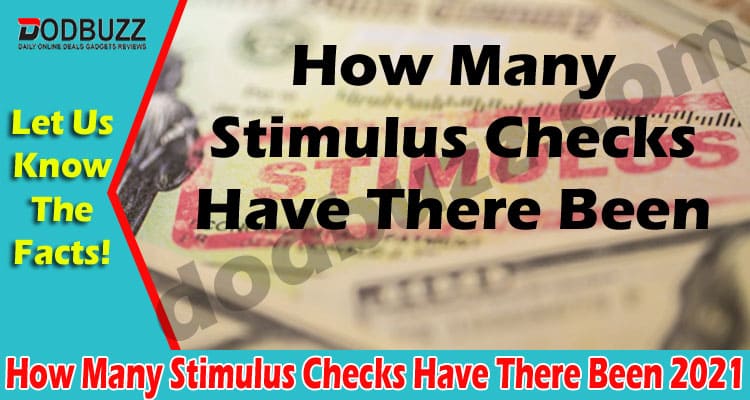 How Many Stimulus Checks Have There Been {May 2021} Know Here!