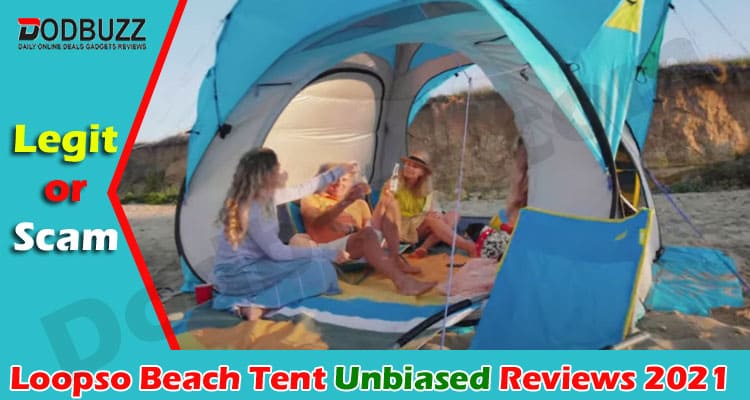 Loopso Beach Tent Reviews 2021