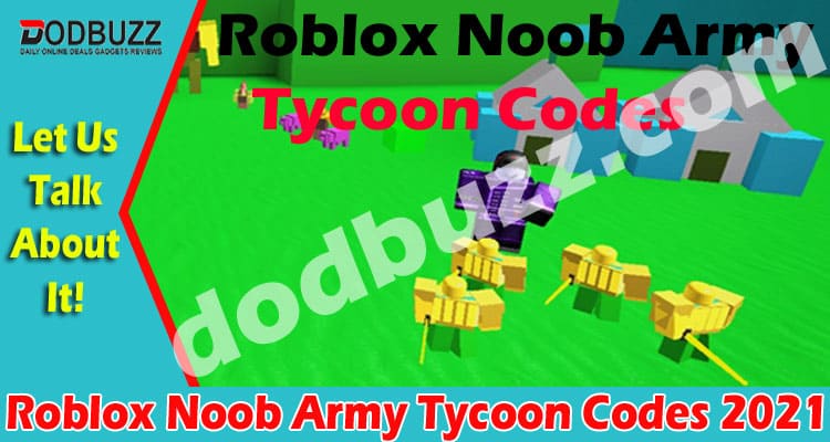 Roblox Noob Army Tycoon Codes 2021