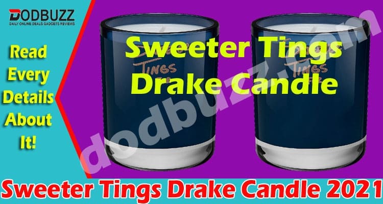 Sweeter Tings Drake Candle 2021