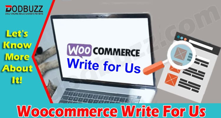 About General Information Woocommerce Write For Us