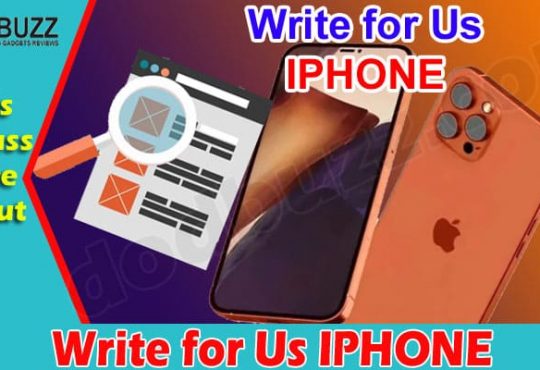About General Information Write for Us IPHONE