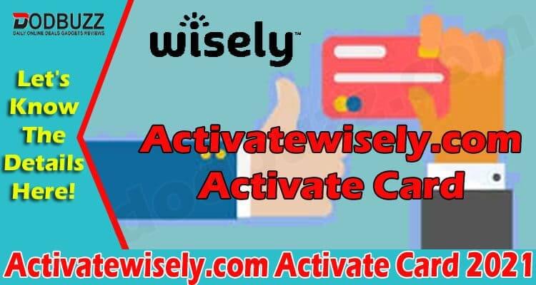 Activatewisely.com Activate Card 2021
