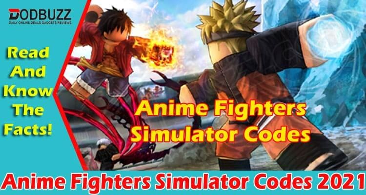 Anime Fighters Simulator Codes 2021