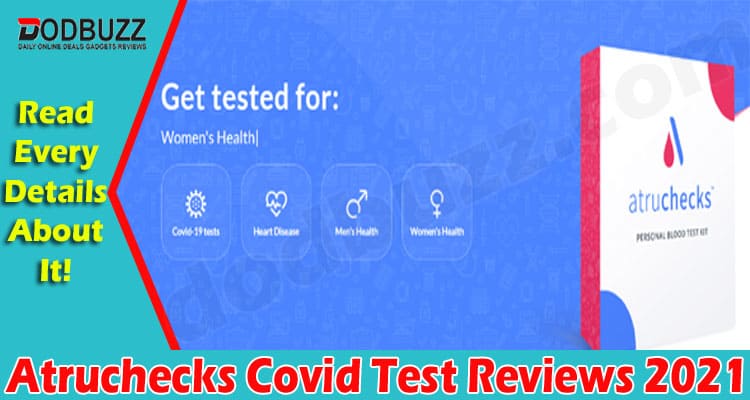 Atruchecks Covid Test Reviews 2021.