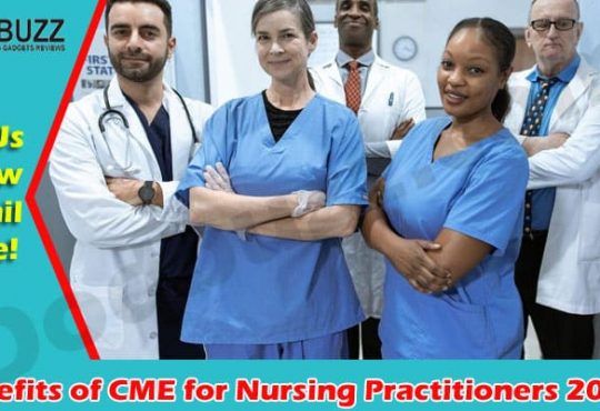 Benefits of CME for Nursing Practitioners 2021