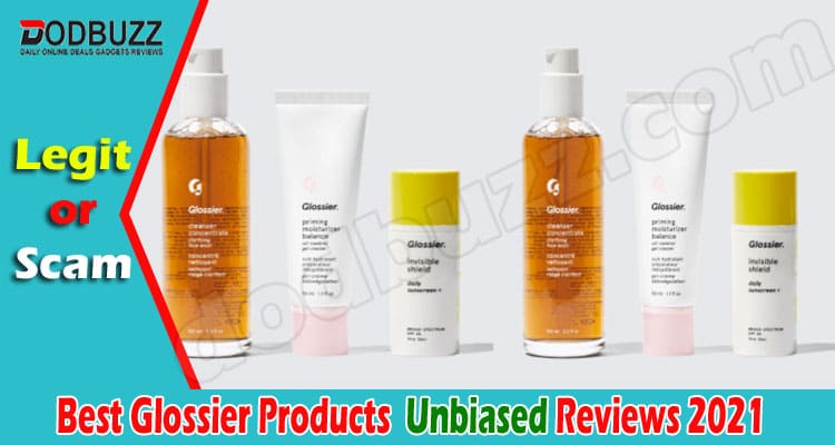 Best Glossier Products 2021 [June] Legit or a Hoax