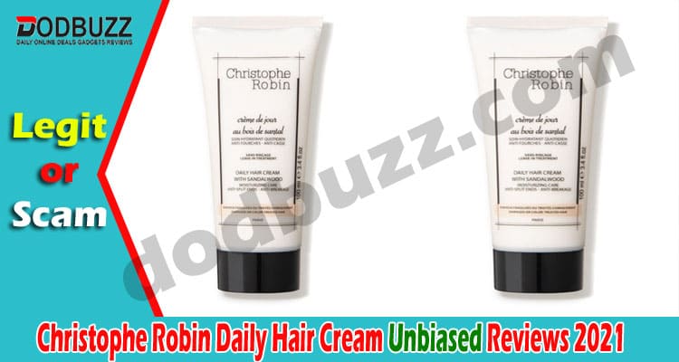 Christophe Robin Daily Hair Cream Reviews {June} Legit