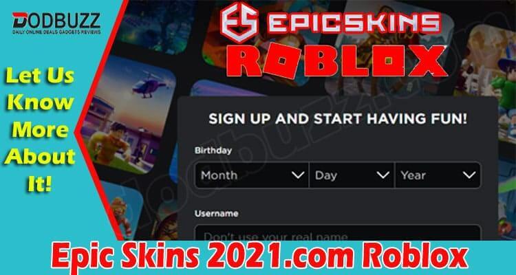 Epic Skins 2021.com Roblox Online Game Reviews