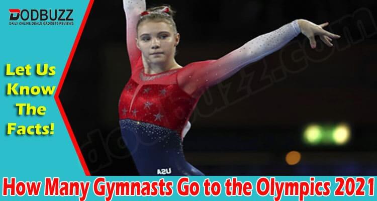 How Many Gymnasts Go to the Olympics 2021