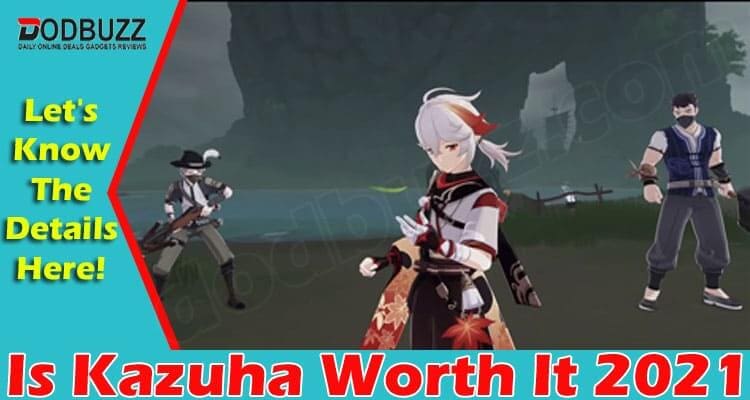 Is Kazuha Worth It {June} Know More About The Game!