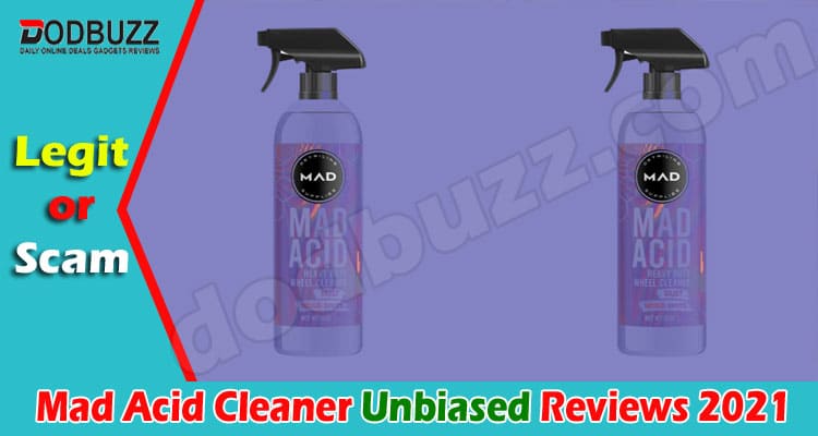 Mad Acid Cleaner Reviews [June] Check If It Is Legit