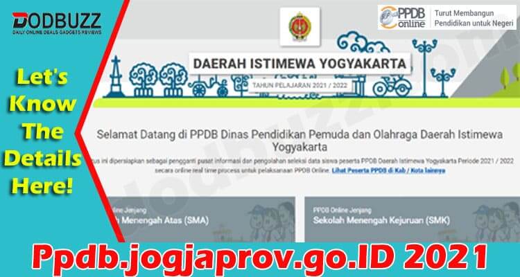 Ppdb.jogjaprov.go.ID 2021 (June) Get Informed Here!