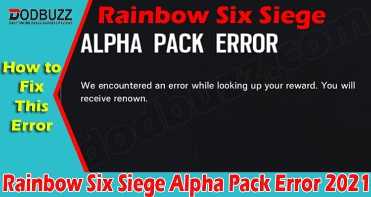 Rainbow Six Siege Alpha Pack Error 2021