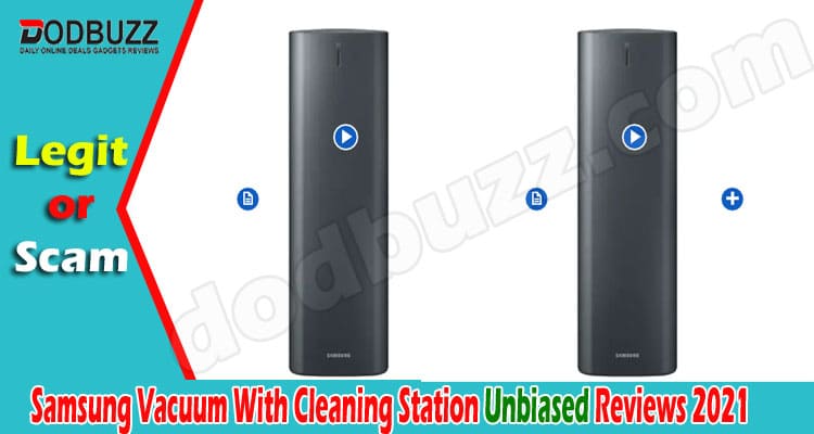 Samsung Vacuum With Cleaning Station [June] Legit or Not