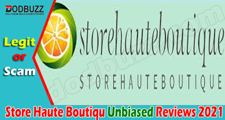Store Haute Boutique Reviews (June) Is It Legit Or Scam
